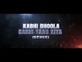 Download Lagu Kabhi Bhoola Kabhi Yaad Kiya Remix - | RAJESH X DJ D'MESH