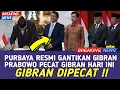 Download Lagu GEGER !! PURBAYA RESMI DI TUNJUK PRESIDEN PRABOWO UNTUK GANTIKAN GIBRAN SEBAGAI WAPRES