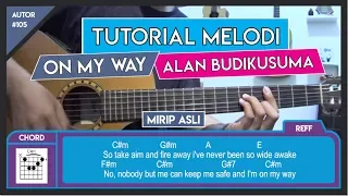 Download Tutorial Gitar (ON MY WAY - ALAN WALKER) VERSI ASLI LENGKAP! MP3