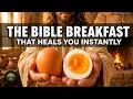 Forget Cereal 15 Biblical Breakfasts That Heal You Instantly