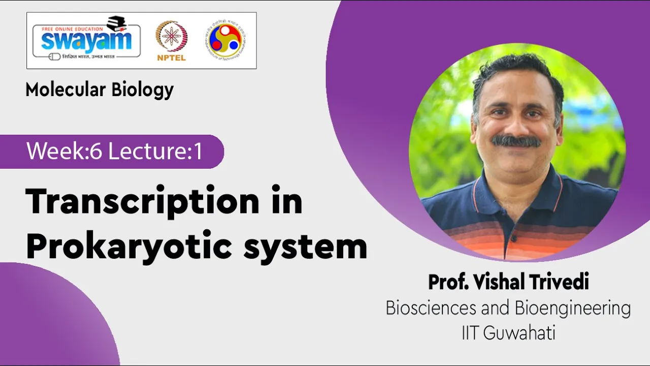 Lec 25: Transcription in Prokaryotic system