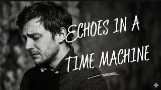 echoes in a time machine sad love song lowbet official 