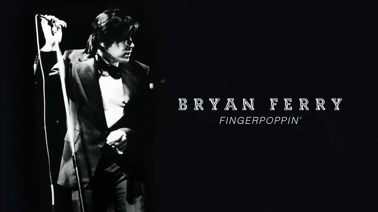 Bryan Ferry - Fingerpoppin' (Live at the Royal Albert Hall, 1974) (Official Audio) Bryan Ferry - Fingerpoppin' (Live at the Royal Albert Hall, 1974) (Official Audio)