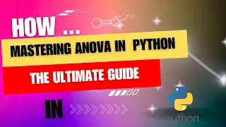 How to do Anova in Python The Ultimate Guide