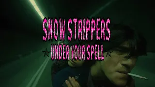 Under Your Spell Snow Strippers Visual Lyrics Video 