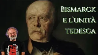 La politica di Bismarck e l'unificazione tedesca