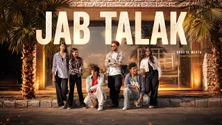 JAB TALAK | Cocktail 2 | Bhavya Mehta Choreography