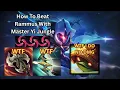 Lagu how to beat RAMMUS with Master Yi Jungle.