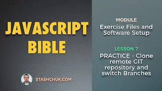 07 PRACTICE - Clone remote GIT repository and switch Branches JAVASCRIPT BIBLE