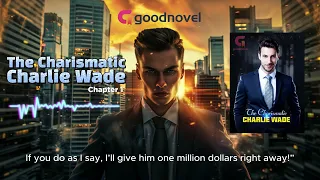 the charismatic charlie wade chapter 1 hd audio
