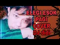 Lagu ELEGI ESOK PAGI @ EBIT GADE COVER WIT STAR MAKER DJ DIDI