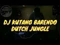 Lagu DJ KUTANG BARENDO [ DUTCH JUNGLE 2020 ] MINANG REMIX