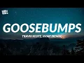 Lagu Travis Scott, HVME - Goosebumps (Remix) (528Hz)