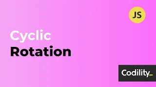 Cyclic Rotation - practice for Codility test