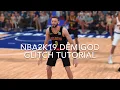 NBA2K19 DEMIGOD GLITCH TUTORIAL ALL 99 STATS AND HOF BADGES