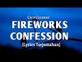 Download Lagu FIREWORKS CONFESSION - Cece Caramel - (Lyrics Terjemahan)