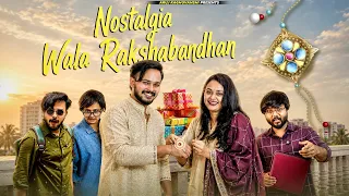 Nostalgia Wala Rakshabandhan | Aruj Raghuvanshi 