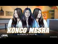 Nirmala Putri - Konco Mesra (Official Music Live) Sungguh Sayang Aku Tak Bisa Langsung Mengungkapkan