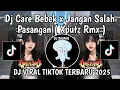 Download Lagu DJ CARE BEBEK X JANGAN SALAH PASANGAN  XPUTZ RMX [𝑿𝑮] VIRAL TIKTOK TERBARU YANG KALIAN CARI 