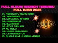 Download Lagu HADROH TERBARU FULL BASS 2025,AUDIO JERNIH,ASHOLATU ALAN NABI,YAHANANA, MAULIDUL AHMAD,HUWANNUR