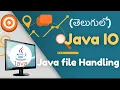 Java IO Tutorial in Telugu Java File Handling IO All Concepts in Single