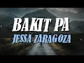 Jessa Zaragoza - Bakit Pa (Lyric Video)