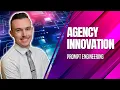 Agency Innovation - Prompt Engineering