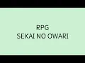 Download Lagu 【歌詞付き】 RPG - SEKAI NO OWARI