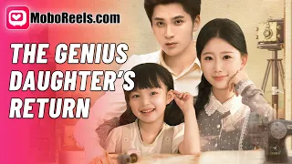 THE GENIUS DAUGHTER S RETURN A Reborn Little Girl Saves Her Mother From Ugly To Billionaire 