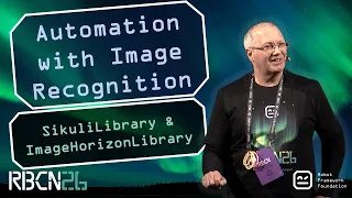 RoboCon 2026 - Automation with Image Recognition Libraries