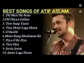 Download Lagu Best Of Atif Aslam | Atif Aslam Top 10 Songs Jukebox | Atif Aslam Hit Songs 2025
