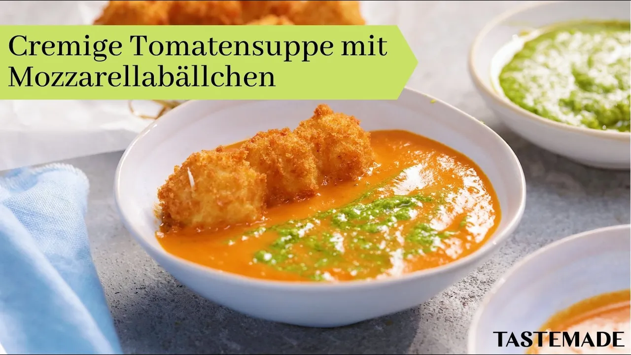 
          
          
          
            
            Cremige Tomatensuppe mit Mozzarellabällchen
          
        . 