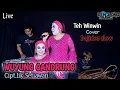 Lagu WUYUNG GANDRUNG-TEH WINWIN VERSI BAJIDOR (Genjlong music)