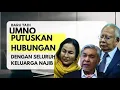 Lagu UMNO PUTUSKAN SEMUA HUBUNGAN DENGAN KELUARGA NAJIB RAZAK! Ini baru betul