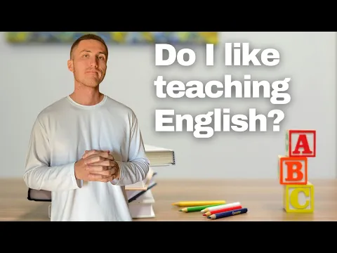 Do I Like Teaching English?