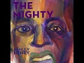 THE MIGHTY (feat. Ben Marc) - Ashley Henry
