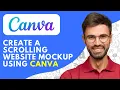 How to Create a Scrolling Website Mockup Using Canva 2026 That Wows Clients