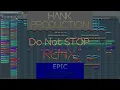 Download Lagu Do Not STOP - EPIC Version : New Remix : Fl Studio 20