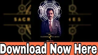 sacred games 2 how to download sacred games 2 free from netflix full movie download