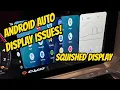 Downgrading Android Auto - Display Issues