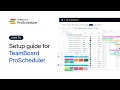 Initial Configuration Admin Setup Guide Step-by-Step TeamBoard ProScheduler