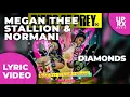 Megan Thee Stallion & Normani - Diamonds (LYRICS) — Uproxx Music