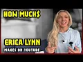 This Is How much money Erica Lynn makes on YouTube 2026