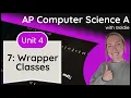 AP CSA Data Collections - Wrapper Classes