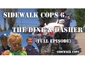 Download Lagu Sidewalk Cops Episode 6 - The Dine and Dasher Full Episode Uncut!