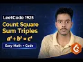LeetCode 1925 Count Square Sum Triples Easy Math Trick Full Code Explained