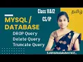 DROP DELETE and TRUNCATE Query In MYSQL Tamil Class 12 Class 11 CS IP