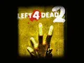 Left 4 Dead 2 Soundtrack - 'Electric Worry'