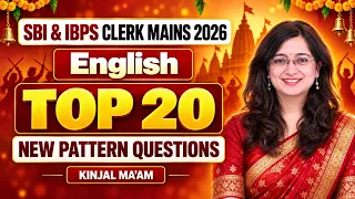 SBI Clerk Mains 2026 | All New Pattern Updated Questions | Top 20 English Questions | Kinjal Ma'am