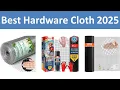 Top 10 Best Hardware Cloth in 2025